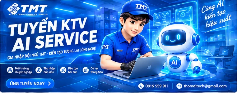 Tuyển kỹ thuật viên TMT AI Service